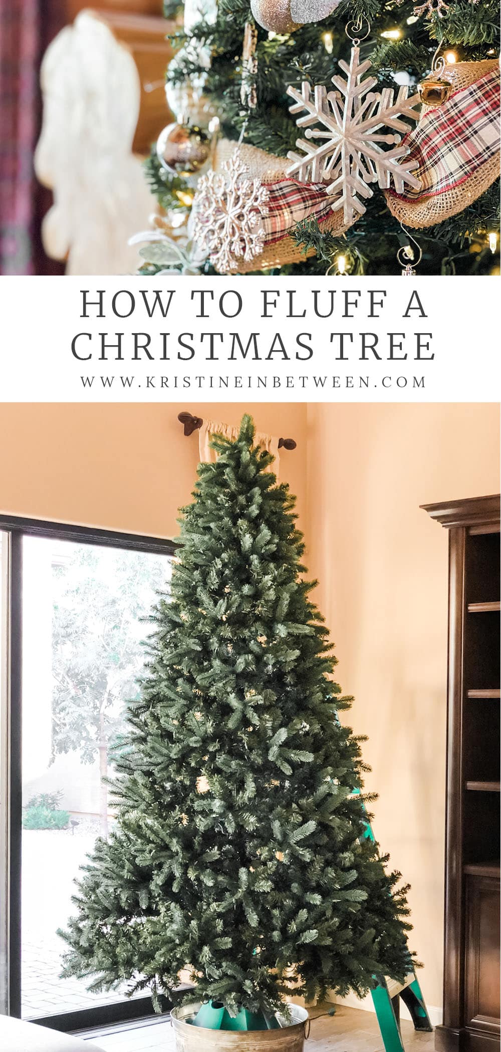 How To Fluff A Christmas Tree Kristine in Between