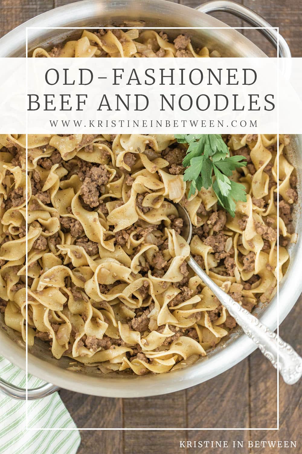 Old-Fashioned Beef and Noodles | Kristine in Between